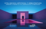 Inteligencia Artificial y Arquitectura Inteligencia Artificial y Arquitectura